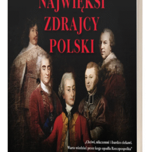 Najwięksi zdrajcy Polski