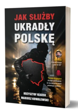 Jak służby ukradły Polskę
