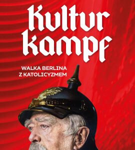 Kulturkampf. Walka Berlina z katolicyzmem